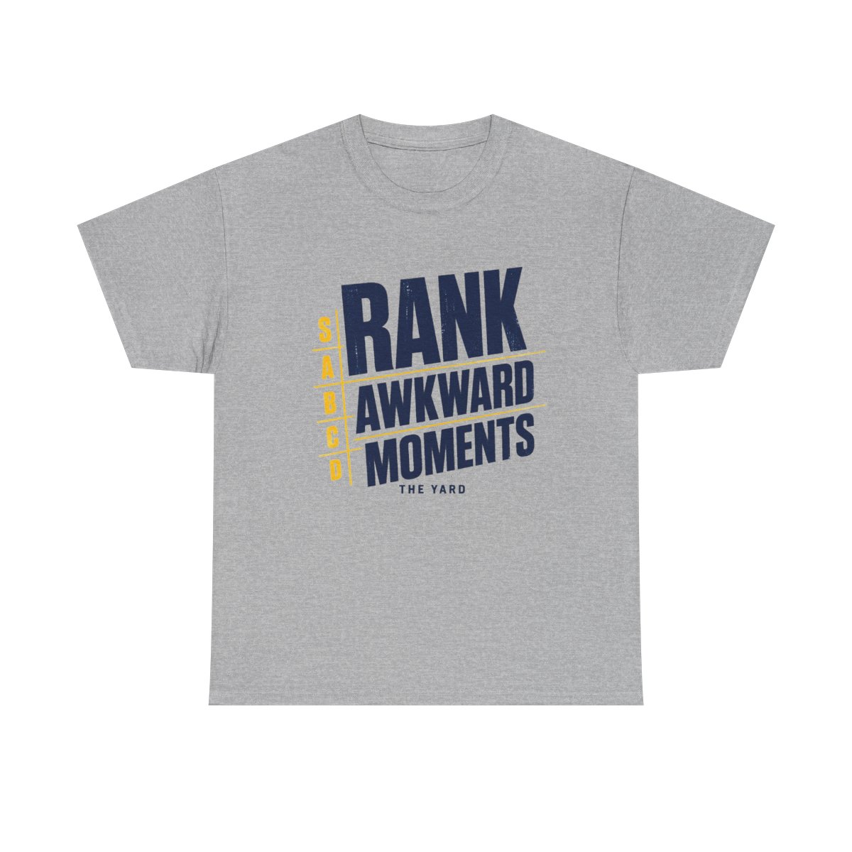 The Yard "Rank Awkward Moments" Unisex Tee