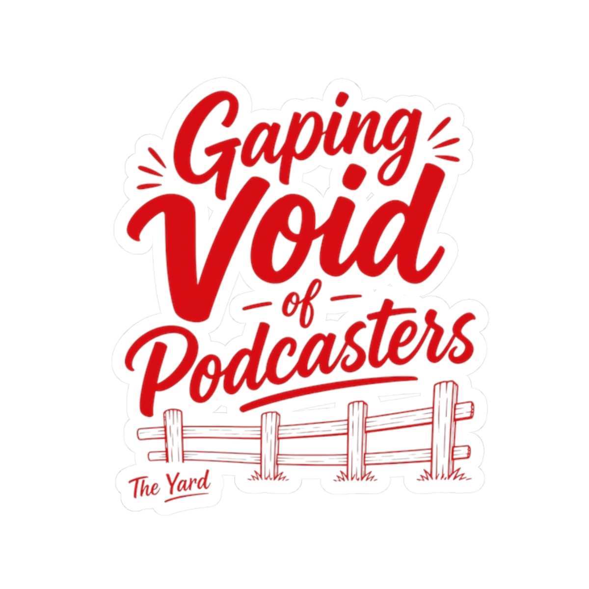 The Yard "Gaping Void of Podcasters" Sticker - Official Stickers merchandise